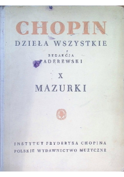 Chopin Dzieła wszystkie Tom X Mazurki