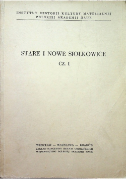 Stare i nowe Siołkowice  część II