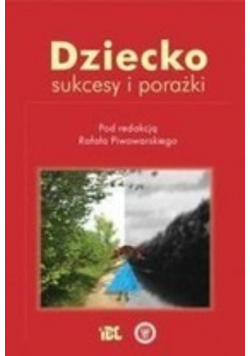 Dziecko. Sukcesy i porażki