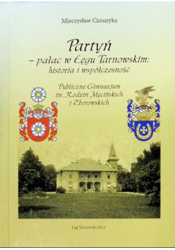 Partyń – pałac w Łęgu Tarnowskim