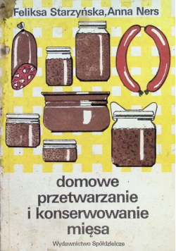 Domowe przetwarzanie i konserwowanie mięsa