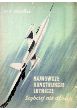 Najnowsze konstrukcje lotnicze Szybciej niż dźwięk