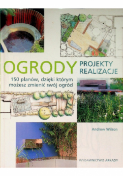 Ogrody Projekty i realizacje