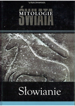 Mitologie świata Tom 8 Słowianie