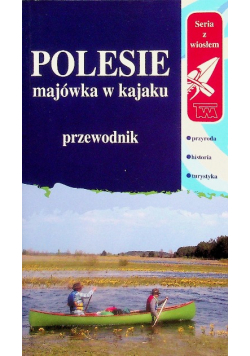 Polesie majówka w kajaku