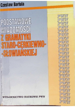 Podstawowe wiadomości z gramatyki staro cerkiewno słowiańskiej