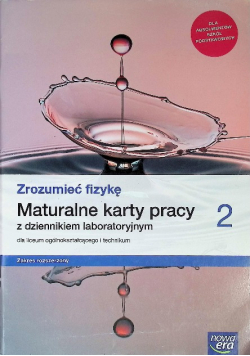 Zrozumieć fizykę Maturalne karty pracy 2 zakres rozszerzony