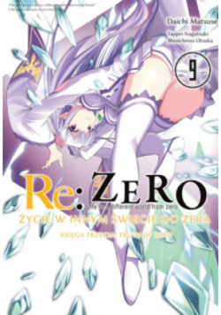 Re: Zero Życie w innym świecie od zera. Księga 3. Truth of Zero. Tom 9