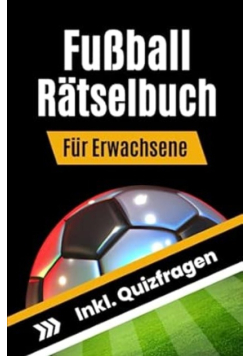 Fußball Ratselbuch fur Erwachsene