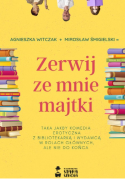 Zerwij ze mnie majtki