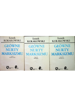 Główne nurty Marksizmu Tom I do III