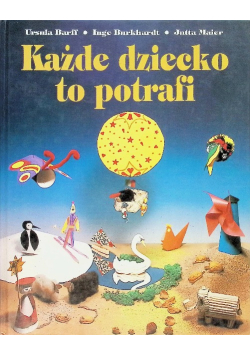 Każde dziecko to potrafi