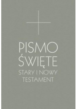 Pismo Święte Stary i Nowy Testament