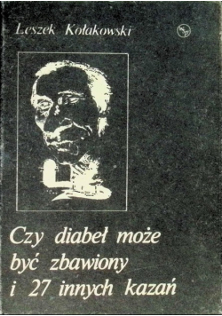 Czy diabeł może być zbawiony i 27 innych kazań