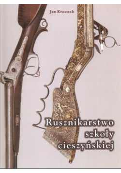 Rusznikarstwo szkoły cieszyńskiej