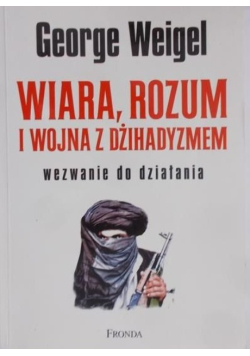 Wiara rozum i wojna z dżihadyzmem