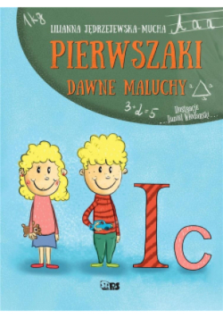 Pierwszaki. Dawne maluchy
