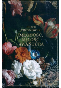 Młodość miłość awantura