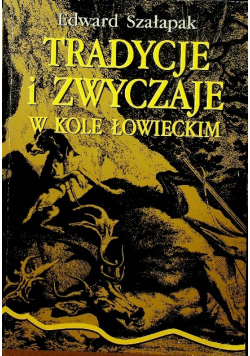 Tradycje i zwyczaje w kole łowieckim