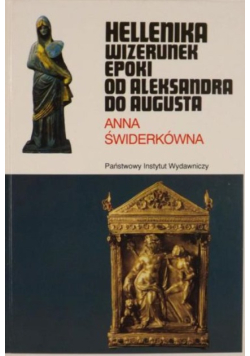 Hellenika wizerunek epoki od Aleksandra do Augusta