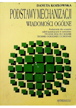 Podstawy mechanizacji Wiadomości ogólne