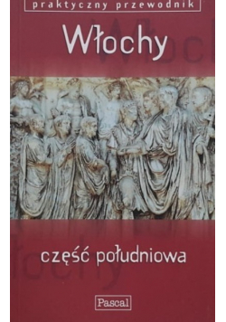 Praktyczny przewodnik Włochy część południowa