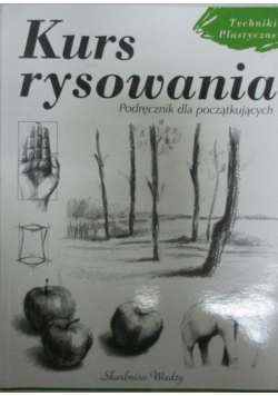 Kurs rysowania Podręcznik dla początkujących