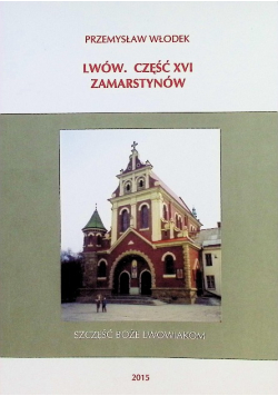 Lwów. Część XVI Zamarstynów