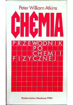 Chemia przewodnik po chemii fizycznej