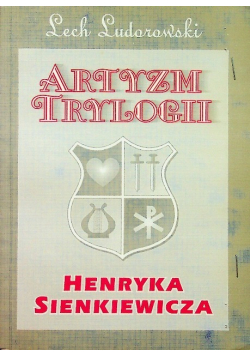 Artyzm trylogii Henryka Sienkiewicza