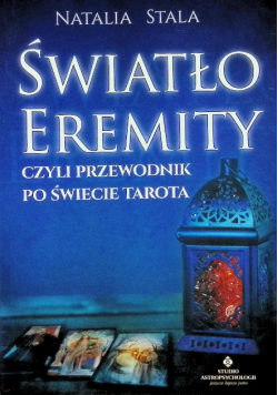 Światło Eremity, czyli przewodnik po świecie Tarota