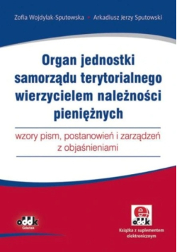 Organ jednostki samorządu terytorialnego wierzycielem należności pieniężnych