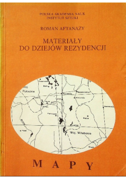 Materiały z dziejów rezydencji Mapy