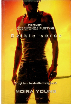 Kroniki Czerwonej Pustyni Dzikie serce