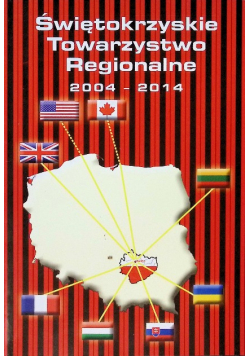 Świętokrzyskie Towarzystwo Regionalne 2004 - 2014