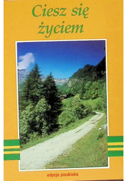 Ciesz się życiem
