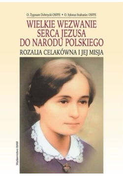 Wielkie wezwanie Serca Jezusa do Narodu Polskiego