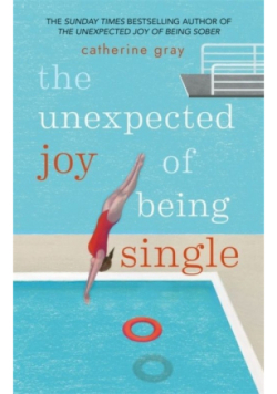 The Unexpected Joy of Being Single
