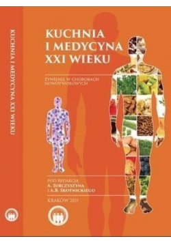 Kuchnia i medycyna XXI wieku