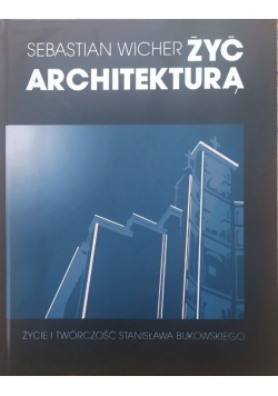 Żyć architekturą