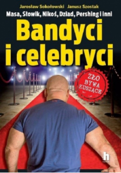 Bandyci i celebryci