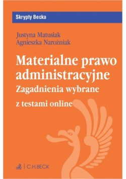 Materialne prawo administracyjne. Zagadnienia wybrane + testy online