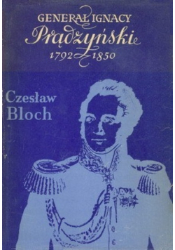 Generał Ignacy Prądzyński 1792 - 1850