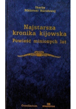 Najstarsza kronika kijowska. Powieść minionych lat