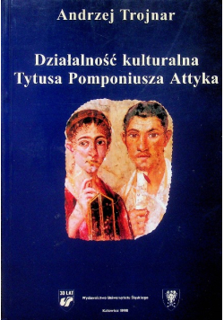 Działalność kulturalna Tytusa Pomponiusza Attyka