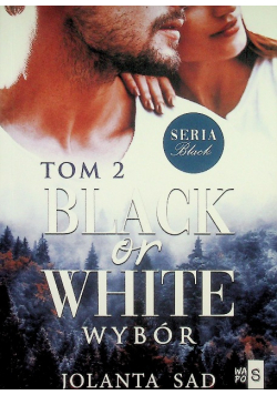 Black or White Wybór Tom 2