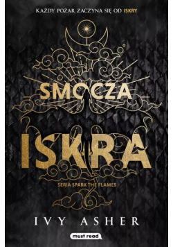 Smocza Iskra. Spark The Flames. Tom 1