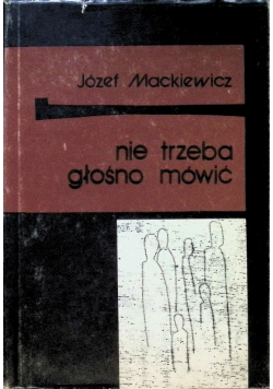 Nie trzeba głośno mówić