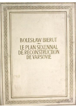 Le plan sexennal de reconstruction de Varsovie