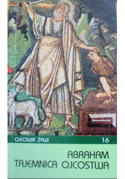 Ojcowie żywi Tom16 Abraham tajemnica ojcostwa